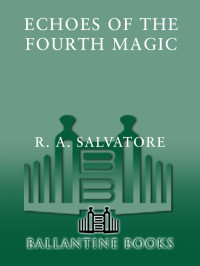 Salvatore, R. A. — Echoes of the Fourth Magic