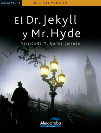 Robert Louis Stevenson — El Dr. Jekyll y Mr. Hyde
