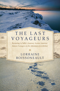 Boissoneault, Lorraine — [The Last Voyageurs 01] • The Last Voyageurs