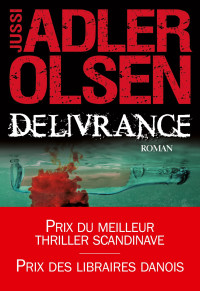 Jussi Adler-Olsen — Les Enquêtes du département V (Tome 3) : Délivrance