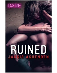 Jackie Ashenden — Ruined