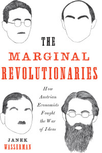 Janek Wasserman; — The Marginal Revolutionaries