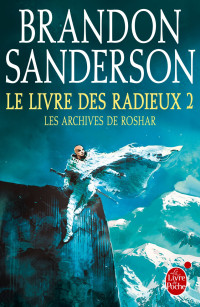 Sanderson, Brandon — Le Livre des Radieux, Volume 2