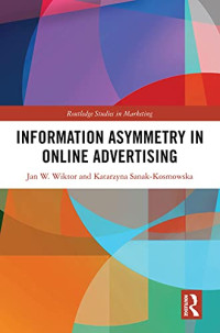 Wiktor, Jan W., Sanak-Kosmowska, Katarzyna — Information Asymmetry in Online Advertising
