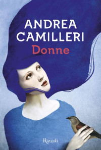 Andrea Camilleri [Camilleri, Andrea] — Donne