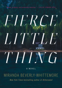 Miranda Beverly-Whittemore — Fierce Little Thing