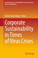 Kiymet Tunca Caliyurt, (ed.) — Corporate Sustainability in Times of Virus Crises
