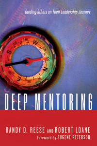 Randy D. Reese;Robert Loane; — Deep Mentoring