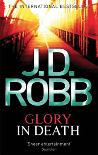 Robb, J D — Glory In Death