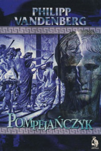 Philipp Vandenberg — Pompejańczyk