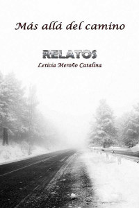 Leticia Meroño Catalina — Más allá del camino