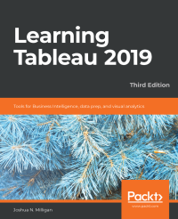 Joshua N. Milligan — Learning Tableau 2019