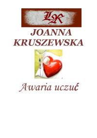 aaaa — Kruszewska Joanna - Awaria uczuć