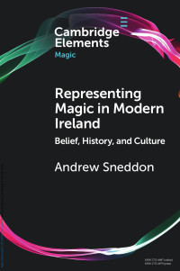 Andrew Sneddon — Representing Magic in Modern Ireland