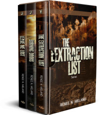 Renee N. Meland [Meland, Renee N.] — The Extraction List Series: Books 1-3