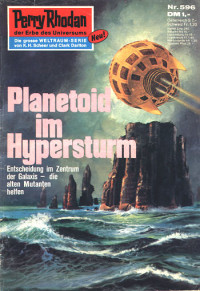 Ewers, H.G. — [Perry Rhodan 0596] • Planetoid im Hypersturm