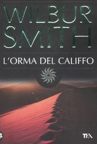 Wilbur Smith — L'orma del califfo