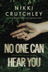 Nikki Crutchley  — No One Can Hear You