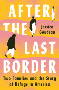 Jessica Goudeau — After the Last Border