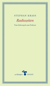 Stephan Krass; — Radiozeiten