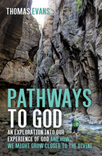 Thomas Evans; — Pathways to God