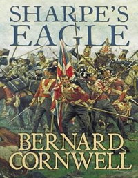 Бернард Корнуэлл — Sharpe's Eagle