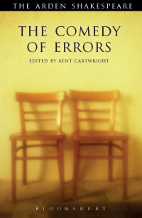 William Shakespeare;Kent Cartwright; — The Comedy of Errors