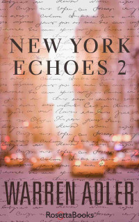 Warren Adler [Adler, Warren] — New York Echoes 2