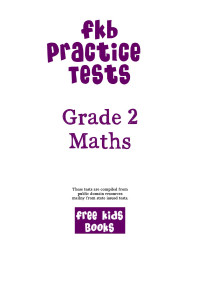 Free Kids Books — FKB Practice Sample Assesment Tests .Grade 2 Maths