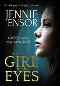 Jennie Ensor  — The Girl In His Eye