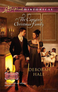 Deborah Hale — The Captain's Christmas Family