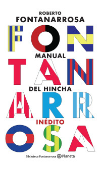 Roberto Fontanarrosa — El manual del hincha
