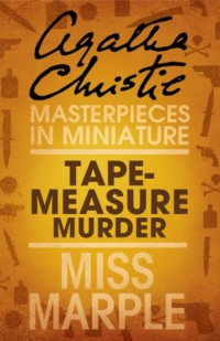 Agatha Christie  — The Tape Measure Murder