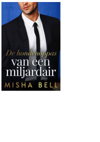 Misha Bell — De hondenoppas van een miljardair