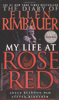 Ellen Rimbauer, Joyce Reardon, Stephen King — The Diary of Ellen Rimbauer: My Life at Rose Red