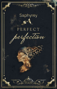 Saphyrey — Perfect Perfection