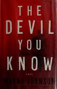 Wayne Johnson — The Devil You Know