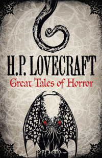 H.P. Lovecraft — H.P. Lovecraft: Great Tales of Horror