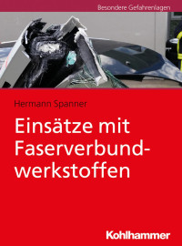 Hermann Spanner — Einsätze mit Faserverbundwerkstoffen