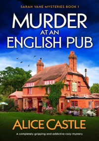 Alice Castle — Murder at an English Pub