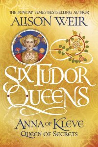 Alison Weir — Anna of Kleve, the Princess in the Portrait: A Novel