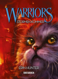 Erin Hunter — Warriors: Stormen kommer