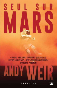 Weir, Andy — Seul sur Mars