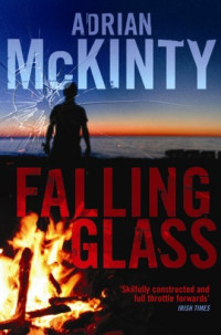 Adrian McKinty — Falling Glass