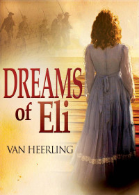 Van Heerling — Dreams of Eli