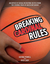 Katina Powell & Dick Cady [Powell, Katina & Cady, Dick] — Breaking Cardinal Rules