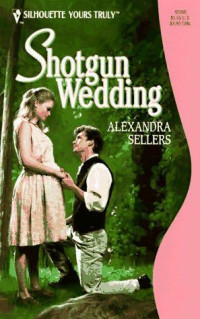 Alexandra Sellers — Shotgun Wedding