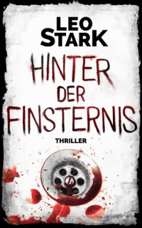 Leo Stark — Hinter der Finsternis