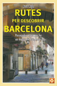Núria Miret — Rutes per descobrir Barcelona