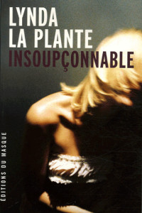 Lynda La Plante — Insoupçonnable